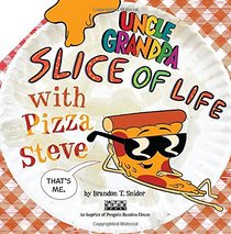 Slice of Life with Pizza Steve (Uncle Grandpa)