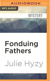 Fonduing Fathers (White House Mysteries)