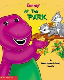 At The Park: A Touch-And-Feel Book