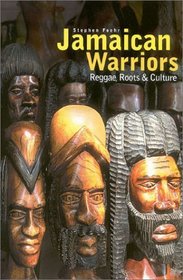 Jamaican Warriors : Reggae, Roots  Culture