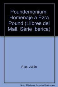 Poundemonium: Homenaje a Ezra Pound (Llibres del mall) (Spanish Edition)