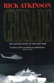 CRUSADE: UNTOLD STORY OF THE GULF WAR