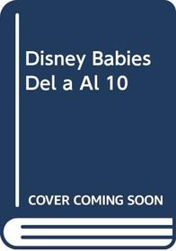 Disney Babies Del a Al 10 (Spanish Edition)