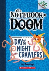 The Notebook of Doom #2: Day of the Night Crawlers (A Branches Book) - Library Edition