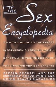 Sex Encyclopedia : A To Z Guide to Latest Info On Sexual Health Safety  Technique