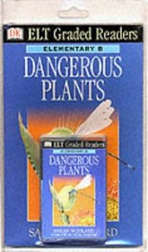Dk ELT Graded Readers: Dangerous Plants (Book & Audio C: Dangerous Plants (Book & Audio C: Dangerous Plants (Book & Audio C (Elt Readers Book & Tape)