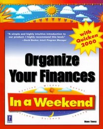 Organize Your Finances In a Weekend with Quicken 2000 (In a Weekend)