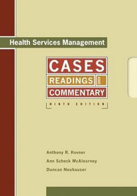 Health Services Management: Readings, Cases, and Commentary, 9th Edition