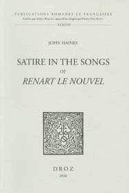 Satire in the Songs of Renart le nouvel (Publications Romanes et Francaises)