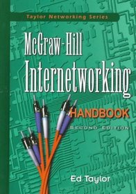 McGraw-Hill Internetworking Handbook (Taylor Networking Series)