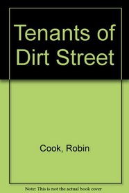 TENANTS OF DIRT STREET