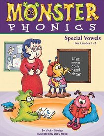 Monster Phonics: Special Vowels for Grades 1-2 (Monster Phonics)
