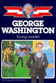 George Washington: Young Leader (Childhood of Famous Americans (Prebound))