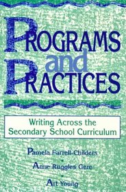 Programs and Practices  Writing Across the Secondary School Curriculum