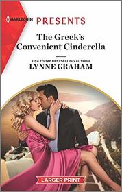 The Greek's Convenient Cinderella (Cinderella Brides for Billionaires, Bk 5) (Harlequin Presents, No 3881) (Larger Print)