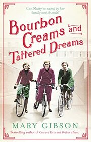 Bourbon Creams and Tattered Dreams (The Factory Girls)