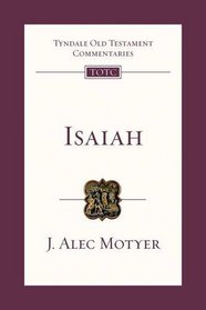 Isaiah: An Introduction and Commentary (Tyndale Old Testament Commentary)