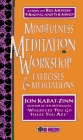 Mindfulness Meditation Workshop: Exercises and Meditations (Sound Horizons Presents)