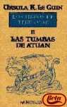 Tumbas de Atuan II, Las (Spanish Edition)