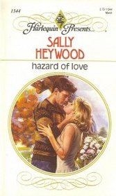 Hazard of Love (Harlequin Presents, No 1344)