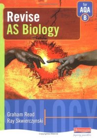 Revise AS Biology for AQA B