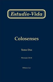 Estudio-Vida de Colosenses: Mensajes 24-44 = Life-Study of Colossians (Spanish Edition)