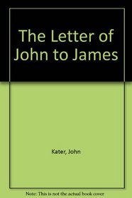 The Letter of John to James