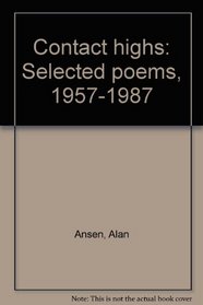 Contact highs: Selected poems, 1957-1987
