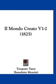 Il Mondo Creato V1-2 (1825) (Italian Edition)