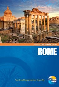 Traveller Guides Rome, 5th: Popular, compact guides for discovering the very best of country, regional and city destinations (Thomas Cook Traveller Guides)