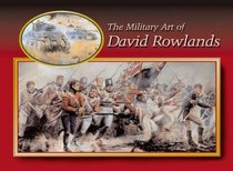 The Military Art of David Rowlands