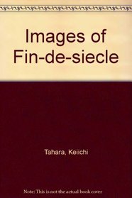 Images of Fin-de-siecle