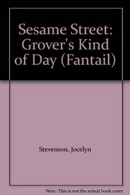 Sesame Street: Grover's Kind of Day (Fantail)