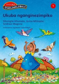 Ukuba Nganginezimpiko (Siyadlondlobala IsiZulu) (Zulu Edition)