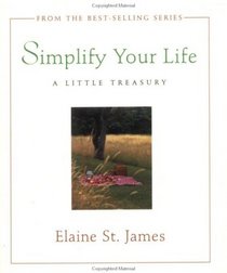 Simplify Your Life: A Little Treasury