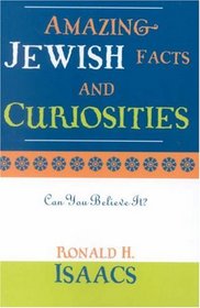 Amazing Jewish Facts and Curiosities: Can You Believe It?