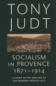 Socialism in Provence, 1871-1914