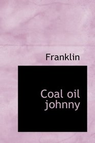 Coal oil johnny