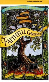 The Faithful Gardener