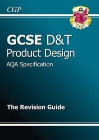 GCSE Design and Technology Product Design AQA Revision Guide (Gcse Design Technology)