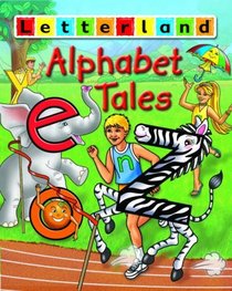 Alphabet Tales (Letterland Picture Books)