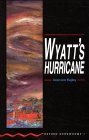 Wyatt's Hurricane. Mit Materialien. (Lernmaterialien)