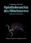 Opisthobranchia des Mittelmeeres: Nudibranchia und Saccoglossa (German Edition)