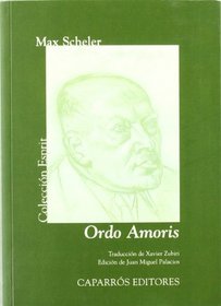 Ordo Amoris - 2* Edicion (Spanish Edition)