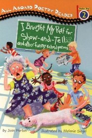 I Brought My Rat for Show and Tell: And Other Funny School Poems (All Aboard Poetry Readers)