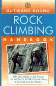 Outward Bound Rock Climbing Handbook (Outward Bound Handbooks)