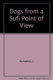 Dogs from a Sufi Point of View