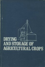 Drying and Storage of Agricultural Crops