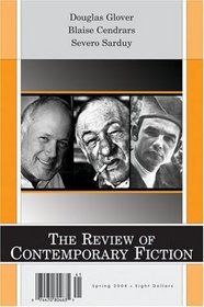 The Review of Contemporary Fiction: Douglas Glover Blaise Cendrars, Severo Sarduy v. 24-1