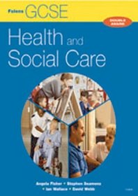 GCSE Health & Social Care: Student Book